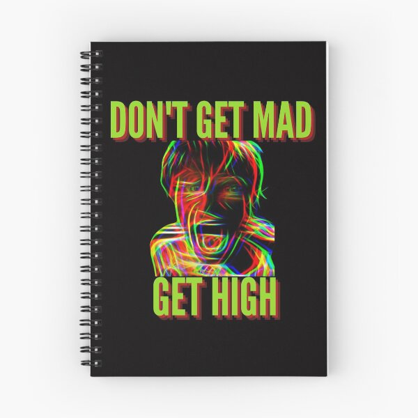 Item preview, DON'T GET MAD GET HIGH Cannatees designed and sold by jmed70.