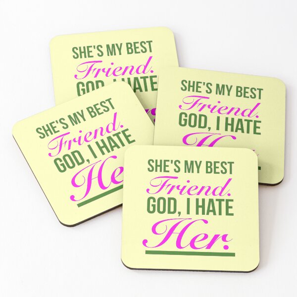 Item preview, Heathers The Musical Quotes - She's My Best Friend. God, I Hate Her.(green) designed and sold by Delandor.