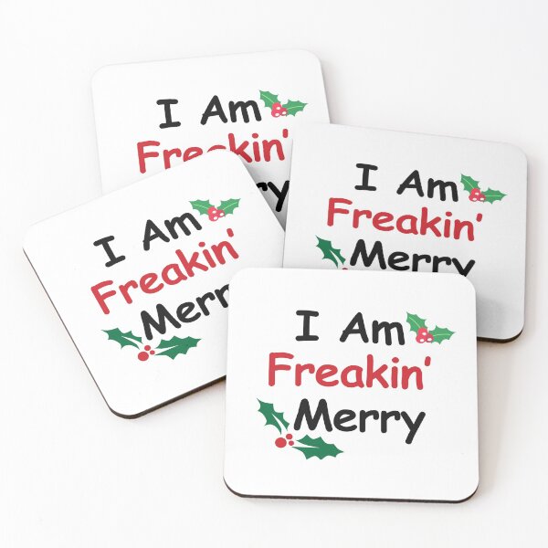 Item preview, I am Freakin'  Merry designed and sold by WeTrieditatHome.
