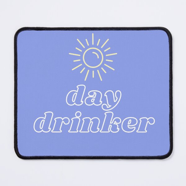 Item preview, Day Drinker. designed and sold by expatessentials.