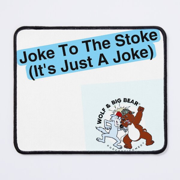 Item preview, Joke To The Stoke (it’s just a Joke) designed and sold by Lance Ross.