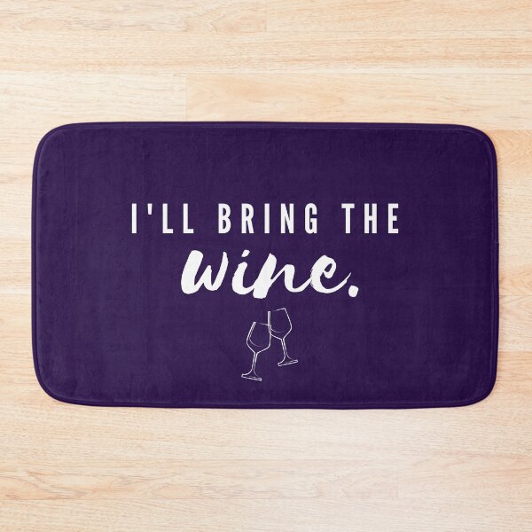 Item preview, I'll Bring the Wine. designed and sold by expatessentials.