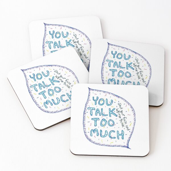 Item preview, You talk too much designed and sold by SassySpike.