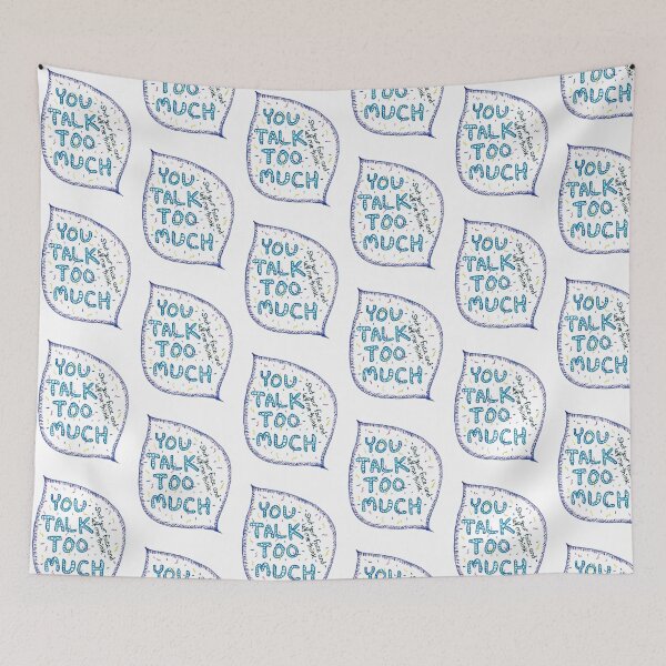 Item preview, You talk too much designed and sold by SassySpike.