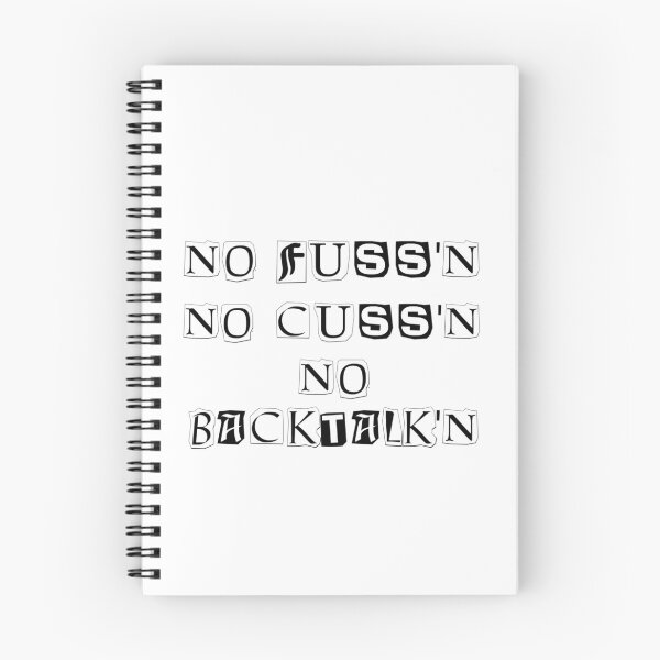 Item preview, No Fussing No Cussing No Backtalking Funny Country Saying designed and sold by Ripoubsb.