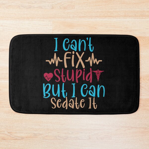 Item preview, I can't fix stupid but I can sedate it designed and sold by pnkpopcorn.