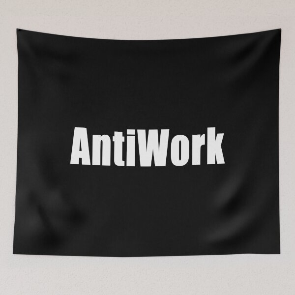 Item preview, AntiWork Great Resignation Workers Rights designed and sold by Jason Gilbert.