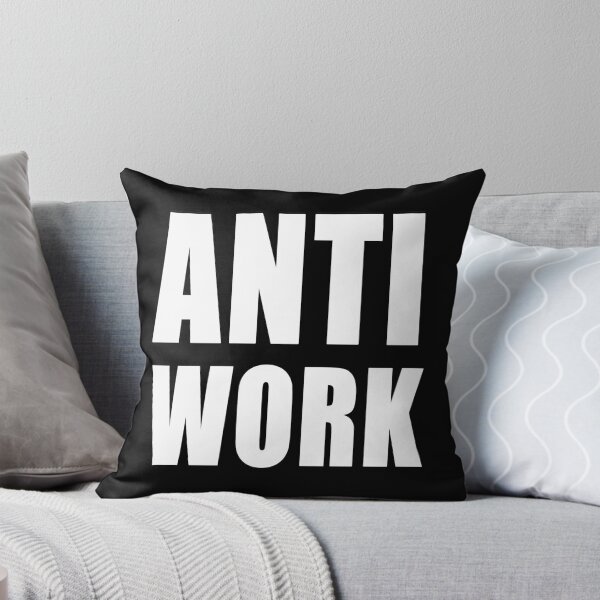Item preview, Anti Work Great Resignation Workers Rights designed and sold by Jason Gilbert.