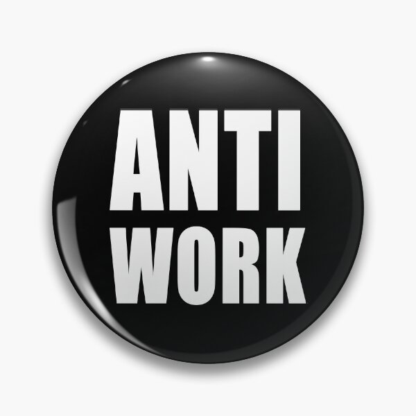 Item preview, Anti Work Great Resignation Workers Rights designed and sold by Jason Gilbert.
