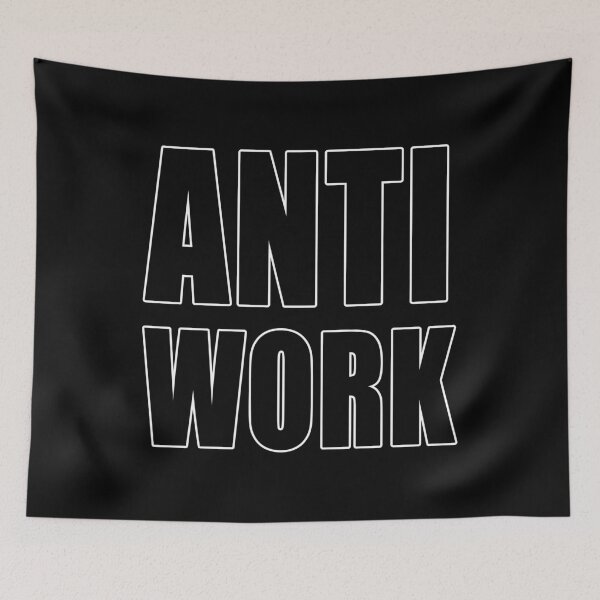Item preview, Anti Work Great Resignation Workers Rights designed and sold by Jason Gilbert.