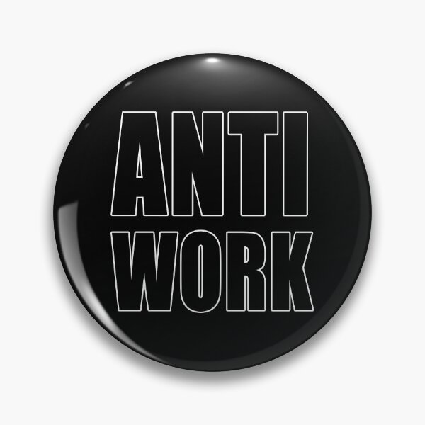 Item preview, Anti Work Great Resignation Workers Rights designed and sold by Jason Gilbert.