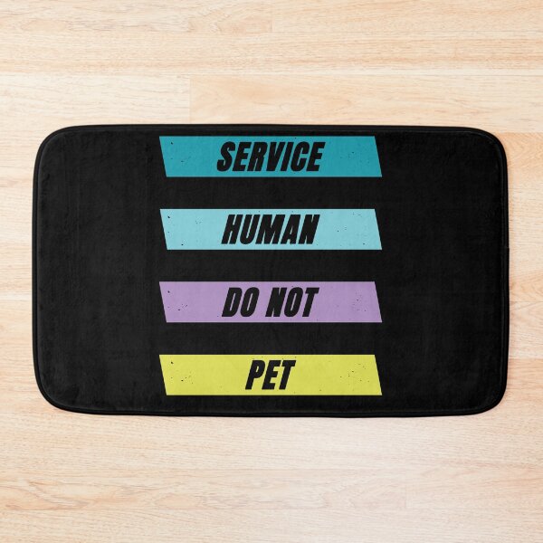 Item preview, Service Human Do Not Pet designed and sold by FridPix.