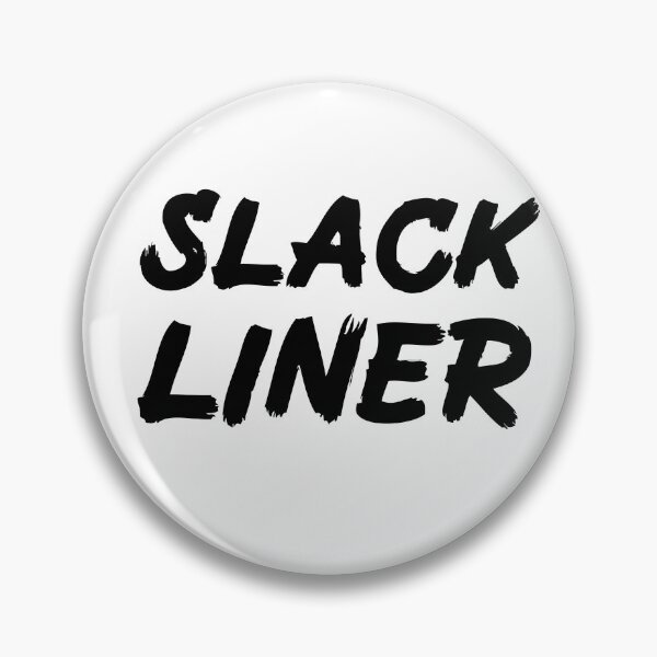 Item preview, Slack Liner for Slack Lining Fans  designed and sold by Mochi-Merch.