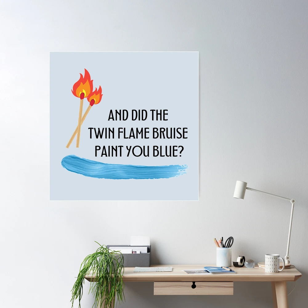 Did the twin flame bruise paint you blue? /All too well - Taylor Swift |  Poster