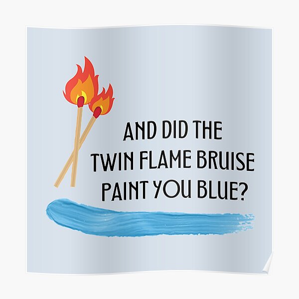 Did The Twin Flame Bruise Paint You Blue