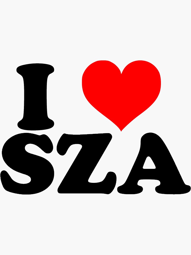 "I Love Sza " Sticker for Sale by LucienStore Redbubble