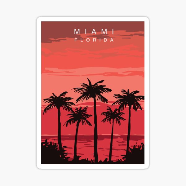 Miami Florida Sticker For Sale By Lanameyers Redbubble