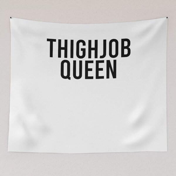Item preview, Thigh Job Queen For Women Adult Rude Humor Gift designed and sold by kamilbogaty1.