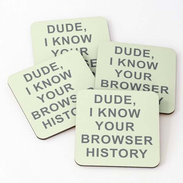 Item preview, Hacker - Dude I Know Your Browser History  designed and sold by jujupey.