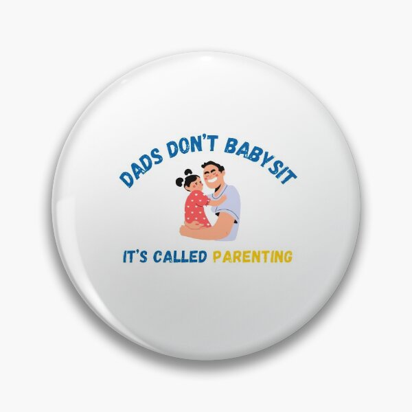 Item preview, Dads Don’t Babysit it’s called Parenting  designed and sold by Sadhvika.