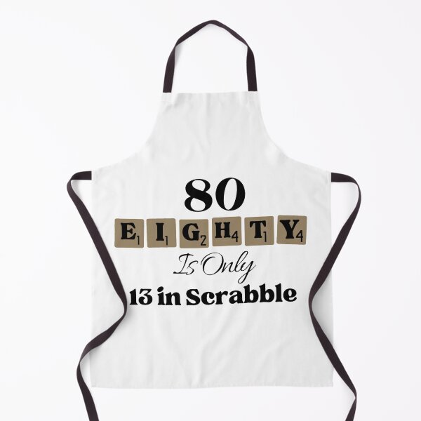 Item preview, 80 Eighty Is Only 13 In Scrabble Funny 80 th Birthday designed and sold by NishiiAgrawal.