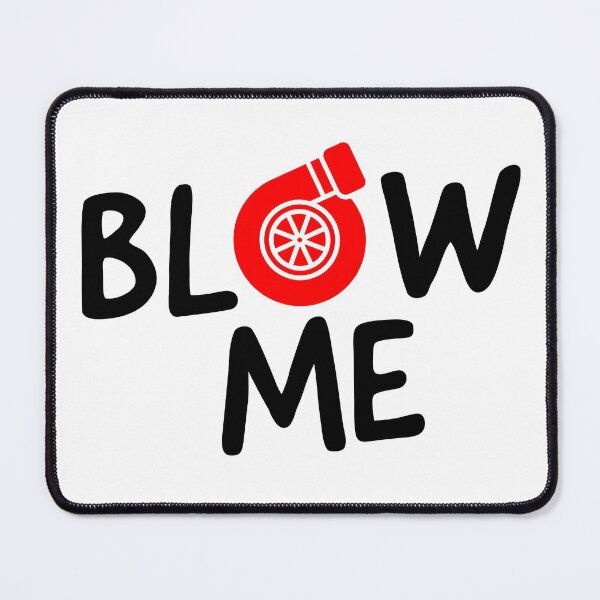 Item preview, Blow me designed and sold by ABS-Originals.