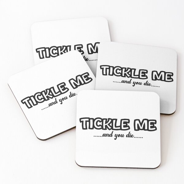Item preview, Tickle Me And You Die Funny Cute  designed and sold by CBCreations73.