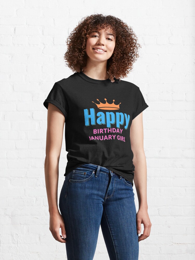 Discover Happy Birthday January Girl. Classic T-Shirt