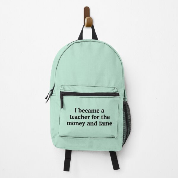 Item preview, I Became A Teacher For The Money And Fame designed and sold by allysmar.