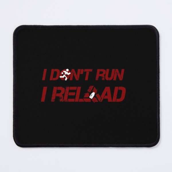 Item preview, I Don't Run I Reload designed and sold by johnsimonart.