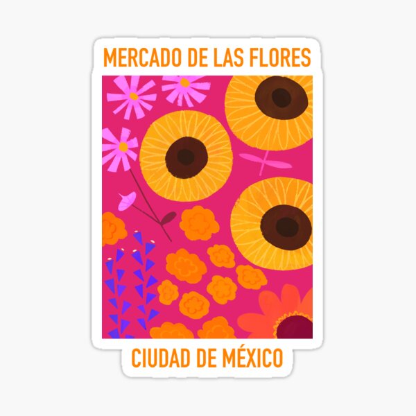 Flower market from Ciudad de México Sticker