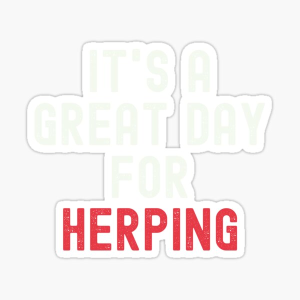 Item preview, It's a Great Day for Herping designed and sold by kindxinn.