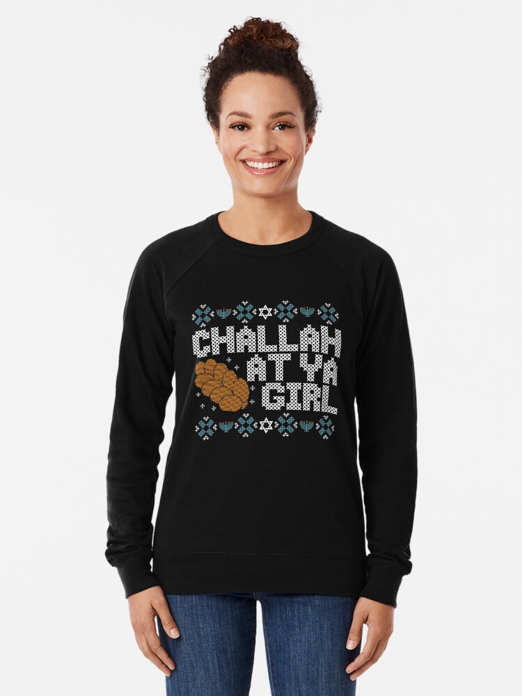 Funny Hanukkah Ugly Sweater Challah At Ya Girl humor saying Jewish
