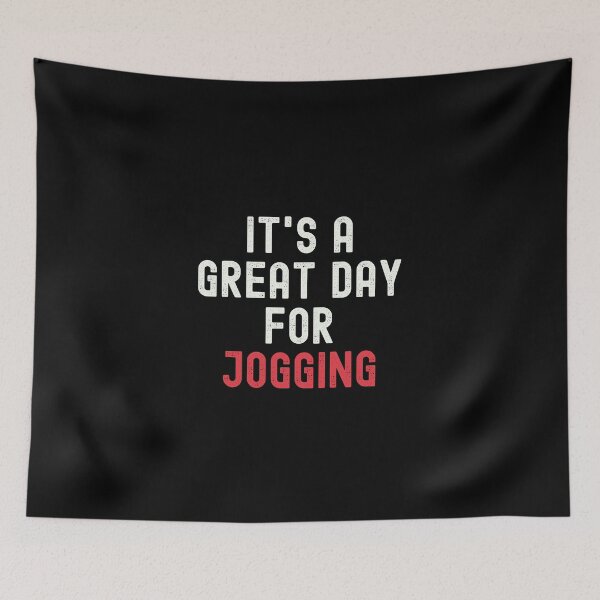 Item preview, It's a Great Day for Jogging designed and sold by kindxinn.