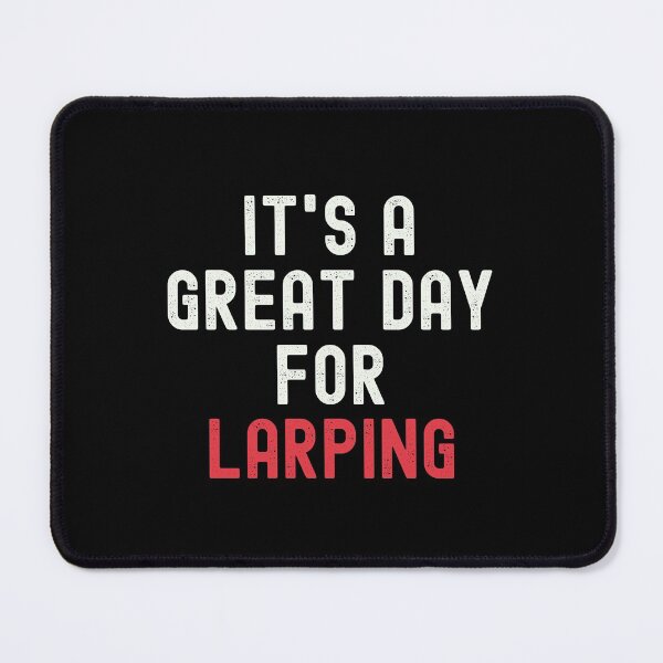 Item preview, It's a Great Day for Larping designed and sold by kindxinn.