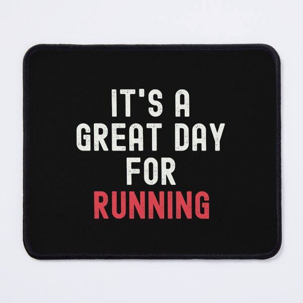 Item preview, It's a Great Day for Running designed and sold by kindxinn.