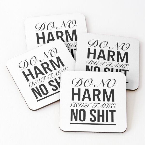 Item preview, Do No Harm Quotes - Do No Harm But Take No Shit designed and sold by Delandor.
