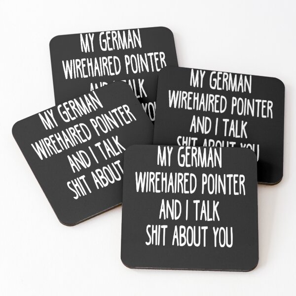 Item preview, My German Wirehaired Pointer And I Talk Shit About You designed and sold by clickmostro.