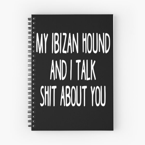Item preview, My Ibizan Hound And I Talk Shit About You designed and sold by clickmostro.