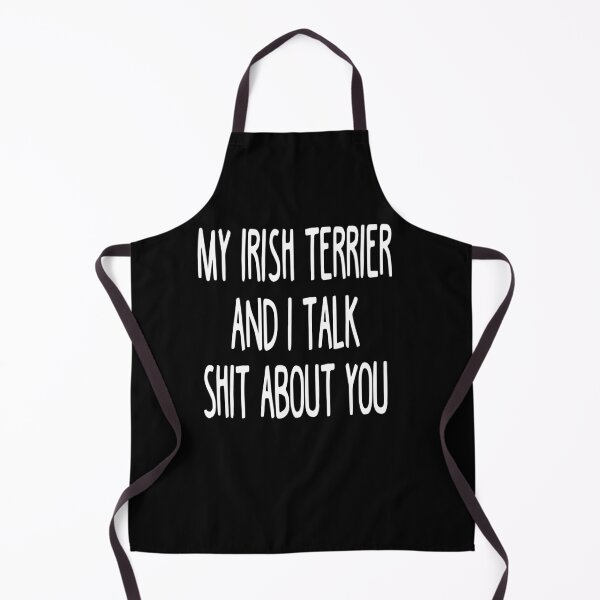 Item preview, My Irish Terrier And I Talk Shit About You designed and sold by clickmostro.