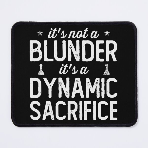 Item preview, It's not a Blunder, it's ... designed and sold by ChessMadness.