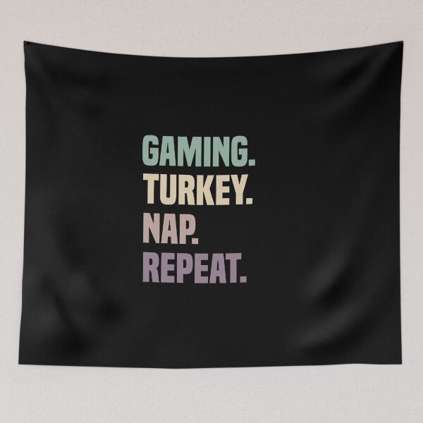 Item preview, Gaming Turkey Nap Repeat designed and sold by medbdj.