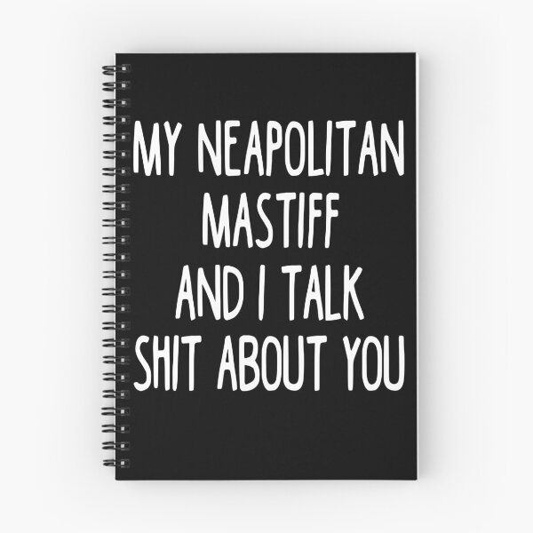 Item preview, My Neapolitan Mastiff And I Talk Shit About You designed and sold by clickmostro.