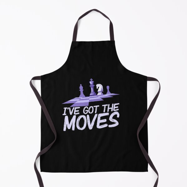 Item preview, I Got The Moves - Chess edition designed and sold by ChessMadness.