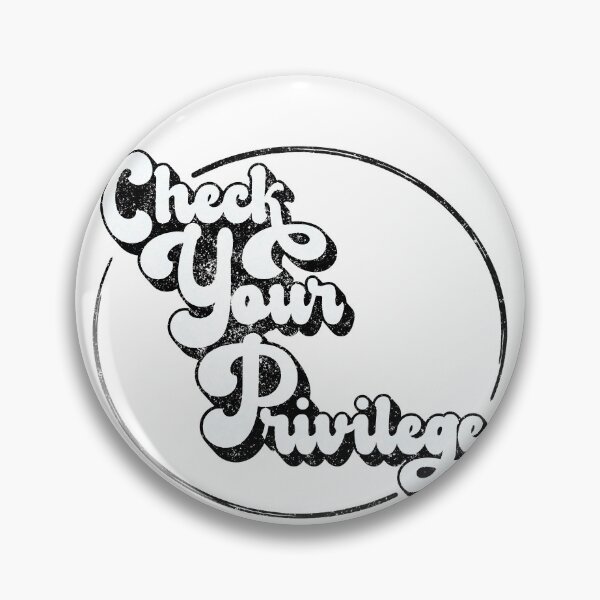 Item preview, Check Your Privilege (White on Black Text) designed and sold by Roger-C.