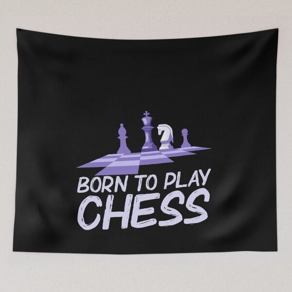 Item preview, Born To Play Chess designed and sold by ChessMadness.