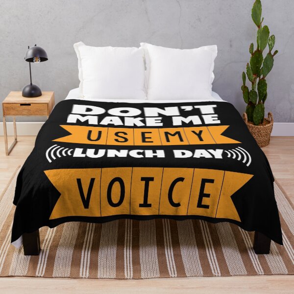 Item preview, Don't Make Me Use My Lunch Lady Voice designed and sold by Eddie SH.