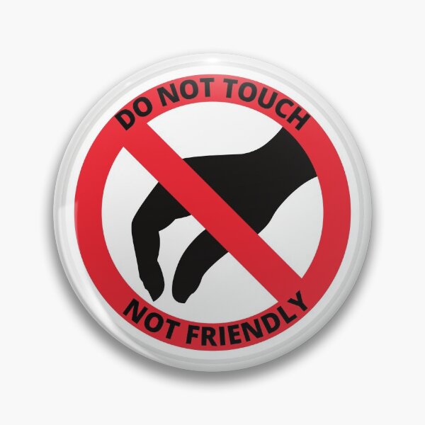 Item preview, Not Friendly Do Not Touch designed and sold by AnnaAndVibes.