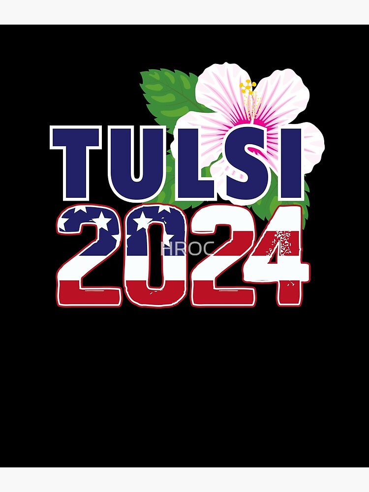 "Tulsi 2024! " Poster for Sale by HROC Redbubble