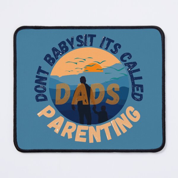 Item preview, Dads Dont Babysit Its Called Parenting designed and sold by Reddiamond3 ⭐⭐⭐⭐⭐.